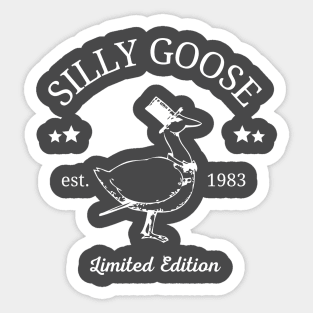 Silly Goose, Limited Edition Sticker